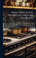 Meals That Cook Themselves and Cut the Costs 1023940647 Book Cover