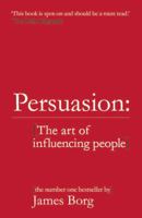Persuasion The Art Of Influencing People 1292336765 Book Cover