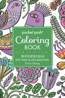 Pocket Posh Adult Coloring Book: Botanicals for Fun  Relaxation 144948039X Book Cover