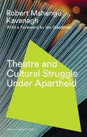Theatre and cultural struggle in South Africa (Third World books) 1786990717 Book Cover