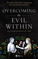Overcoming the Evil Within 1682781119 Book Cover