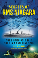 Secrets of RMS Niagara: The British Gold Ship Sunk in a Nazi Minefield 1837051429 Book Cover