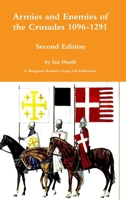 Armies and Enemies of the Crusades, 1096-1291 0904417085 Book Cover