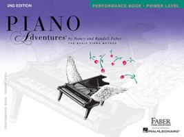Piano Adventures: Performance Book, Primer Level 1616770775 Book Cover