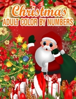 Christmas Adult Color By Numbers: 50 Color By Numbers Christmas Coloring Pages for Adult ....100 Peg 50 Christmas Numbers Images 1708661042 Book Cover