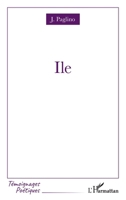 Ile (Témoignages Poétiques) (French Edition) 2336454327 Book Cover