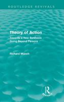 Theory of Action: Towards a New Synthesis Going Beyond Parsons 0415615615 Book Cover