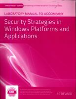 Laboratory Manual To Accompany Security Strategies In Windows Platforms And Applications (Jones & Bartlett Learning Information Systems Security & Assurance) 1449638546 Book Cover
