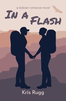 In a Flash: A Lesbian Romance Novel B0CKYFQB1H Book Cover