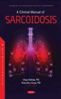 A Clinical Manual of Sarcoidosis 1685076815 Book Cover