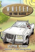 Whitey on the Ranch 1449054749 Book Cover