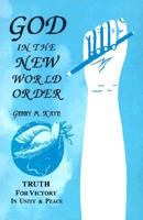 God In The New World Order 1888854014 Book Cover