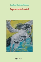 Pegasus kehrt zurück (German Edition) 3347105893 Book Cover