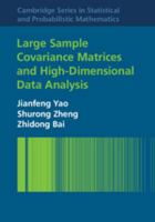 Large Sample Covariance Matrices and High-Dimensional Data Analysis 1107065178 Book Cover