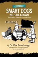 Smart Dogs We Have Known: Veterinarians Share Warm Recollections 1937333388 Book Cover