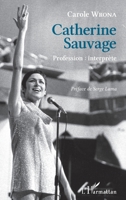 Catherine Sauvage: Profession : interprète (French Edition) 2343212082 Book Cover