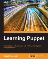 Learning Puppet - Second Edition 1784399833 Book Cover