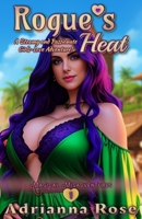 Rogues Heat - A Steamy and Passionate Girls-Love Story B0BW34548Z Book Cover