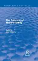 The Criticism of Henry Fielding 0415617049 Book Cover