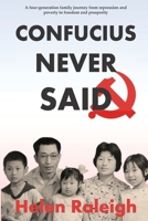 Confucius Never Said 1499185278 Book Cover
