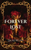 Forever Lost (Forever Lost Duet) 1918660239 Book Cover