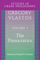 Studies in Greek Philosophy, Vol 1: The Presocratics 0691019371 Book Cover