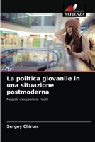 La politica giovanile in una situazione postmoderna 6203163759 Book Cover