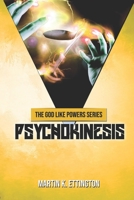 Psychokinesis 1520633319 Book Cover