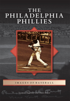 The Philadelphia Phillies 0738574201 Book Cover