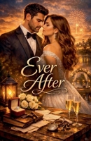 Ever After (The Rival's Bargain) B0HD9K8RBR Book Cover