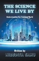 The Science We Live By B0D1LV8Q62 Book Cover