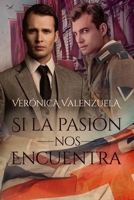 Si la pasión nos encuentra B09YYVRJDW Book Cover