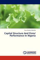 Capital Structure And Firms' Performance In Nigeria 3659324302 Book Cover