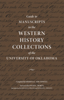 Guide to Manuscripts in the Western History Collections of the University of Oklahoma 0806134739 Book Cover