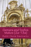 Gemara and Tosfos Makos: First and Second Perek (2a-13a) 1546733671 Book Cover