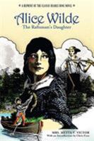 Alice Wilde: The Raftsman's Daughter: A Reprint of the Classic Beadle Dime Novel 0762740809 Book Cover