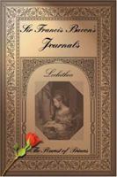 Sir Francis Bacon's Journals: The Rarest of Princes 0595460348 Book Cover