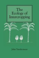The Ecology of Intercropping 0521346894 Book Cover