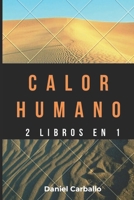 Calor Humano Posdata Psicosis: 2 libros en 1 B08CN4L58S Book Cover