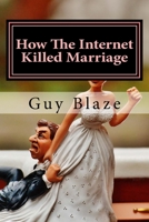 How The Internet Killed Marriage 1976461103 Book Cover