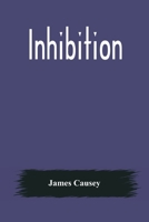 Inhibition: A Short Science Fiction Story 935657023X Book Cover