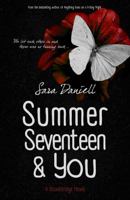 Summer Seventeen & You 1946848875 Book Cover