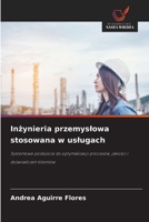 Inzynieria przemyslowa stosowana w uslugach (Polish Edition) 6209664202 Book Cover