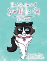 The Adventures of Scarlett the Cat: The Arrival 1524626988 Book Cover