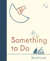 Something to Do 0399252479 Book Cover