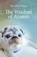 The Wisdom of Aramis 1982217464 Book Cover