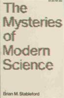 The Mysteries of Modern Science 0822603608 Book Cover