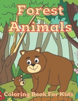 Forest Animals Coloring Book For Kids B0BSWPVV76 Book Cover