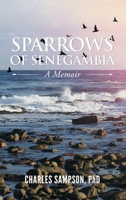Sparrows of Senegambia 1955603650 Book Cover