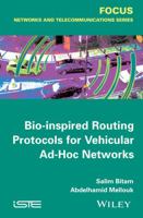Bio-Inspired Routing Protocols for Vehicular Ad Hoc Networks 1848216637 Book Cover
